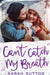 Can't Catch My Breath: A Standalone Romance by Sarah Sutton