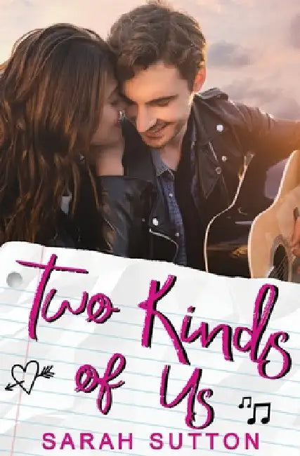 Two Kinds of Us: A YA Contemporary Romance by Sarah Sutton