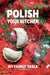 Polish Your Kitchen; My Family Table by Anna Hurning