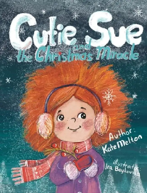Cutie Sue and the Christmas Miracle by Kate Melton