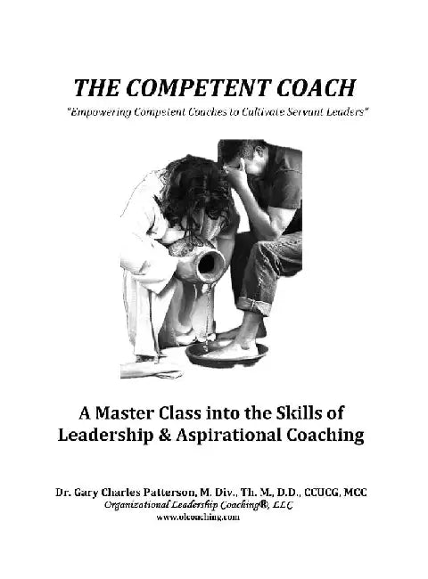 The Competent Coach: "Empowering Competent Coaches to Cultivate Servant Leaders" by Gary C. Patterson MCC