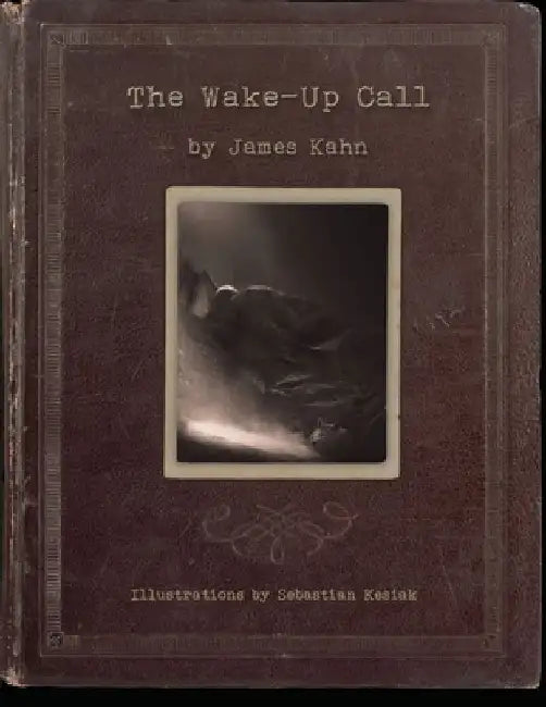 The Wake-Up Call by James Kahn
