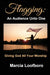 Flagging: An Audience Unto One by Marcia Loofboro