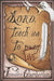 Lord Teach Us to Live: Lessons on Daily Living from The Lord's Prayer by Jennifer Chamberlain