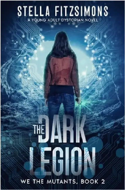 The Dark Legion: A Young Adult Dystopian Novel by Fitzsimons, Stella