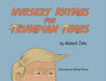 Nursery Rhymes For Trumpian Times by Mukesh Sahu, Michael Plurad