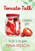 Tomato Talk by Tina Reich