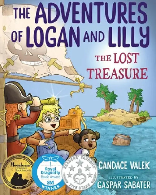 The Adventures of Logan & Lilly and the Lost Treasure by Candace Valek, Gaspar Sabater