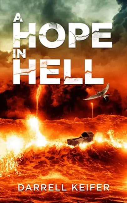 A Hope in Hell by Darrell Keifer