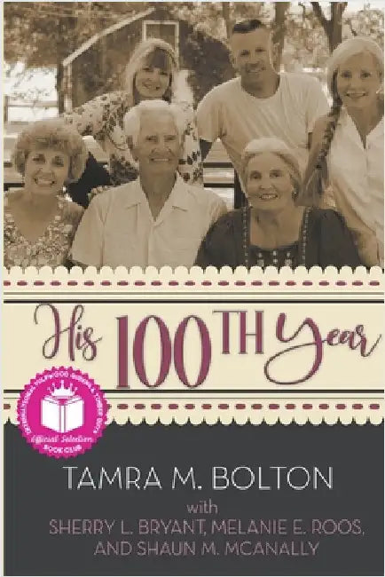 His 100th Year by Bolton, Tamra