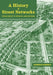 A History of Street Networks: from Grids to Sprawl and Beyond by Laurence Aurbach