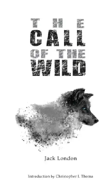 The Call of the Wild by Jack London