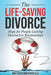 The Life-Saving Divorce: Hope for People Leaving Destructive Relationships by Gretchen Baskerville