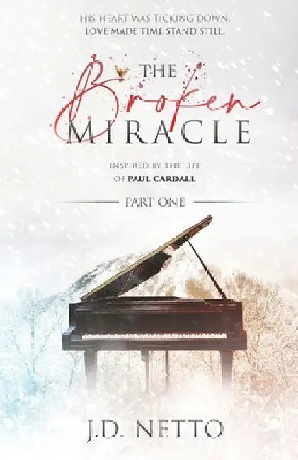 The Broken Miracle - Inspired by the Life of Paul Cardall: Part 1 by Paul Cardall