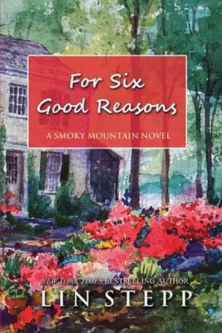 For Six Good Reasons by Lin Stepp