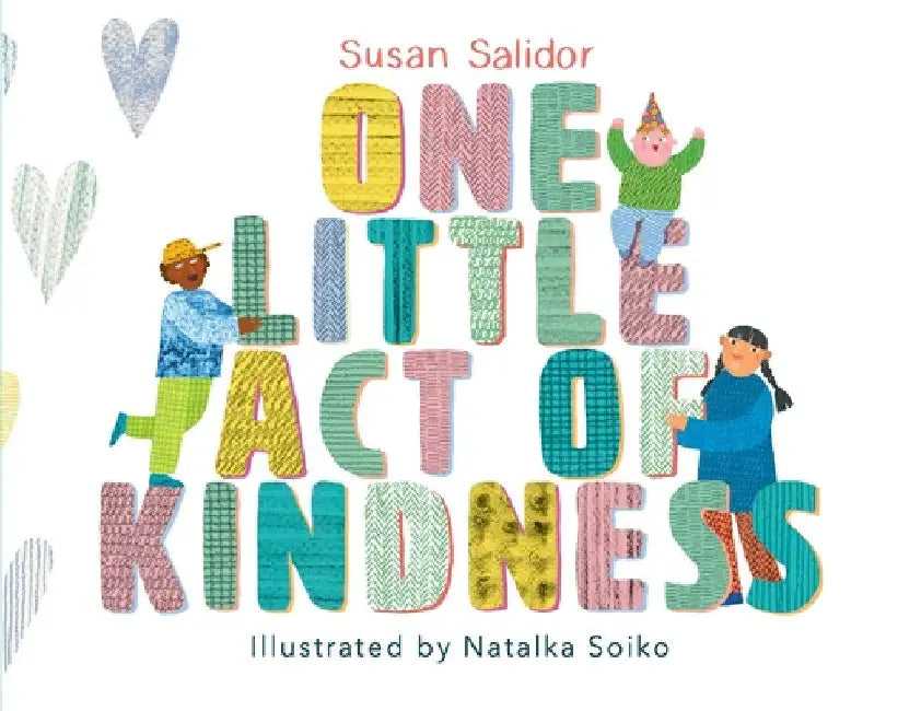 One Little Act of Kindness by Susan Salidor