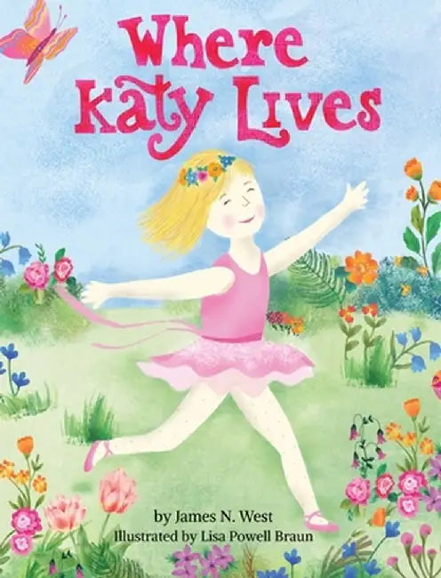 Where Katy Lives by James N. West