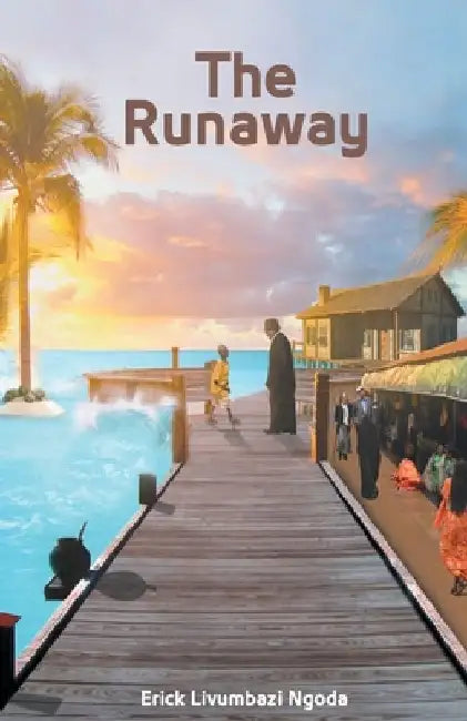 The Runaway by Erick Livumbazi Ngoda
