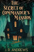 The Secret of Commander's Mansion by J. R. Andrews