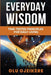 Everyday Wisdom: Time-Tested Principles for Daily Living by Olu Ojeikere