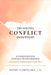 Dis-Solving Conflict from Within: An Inner Path for Conflict Transformation by Henry Yampolsky