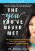 The You You've Never Met, Revised Edition: How to Stop Experiencing Pain and Chaos in All of Your Relationships by Sobering Up, Emotionally Speaking by Vitz, Andrea M.