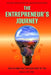 The Entrepreneurs Journey: How to Make Your Business Work for You by David Coffaro