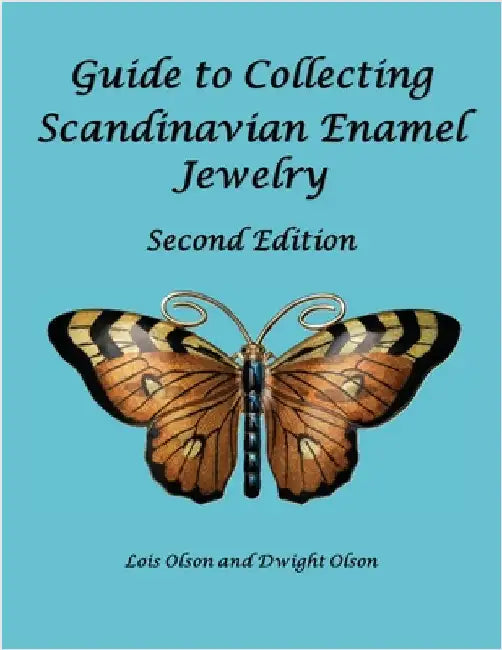 Guide to Collecting Scandinavian Enamel Jewelry Second Edition by Olson, Dwight C.