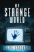 My Strange World by Steve Stockton