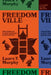 Freedomville: The Story of a 21st-Century Slave Revolt by Laura T. Murphy