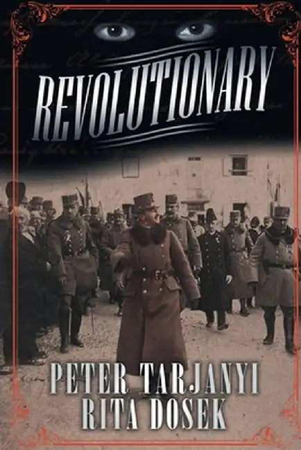 Revolutionary by Peter Tarjanyi