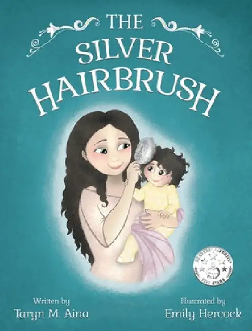 The Silver Hairbrush by Taryn M. Aina
