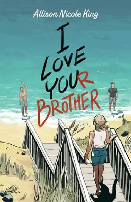 I Love Your Brother by Allison King