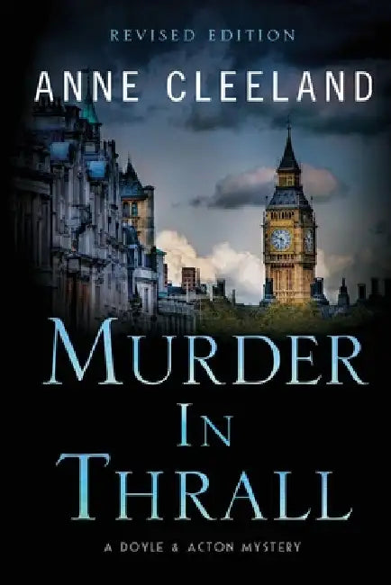 Murder in Thrall: A Doyle & Acton mystery Revised edition by Anne Cleeland