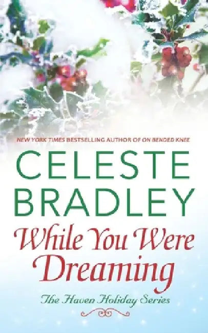 While You Were Dreaming by Celeste Bradley