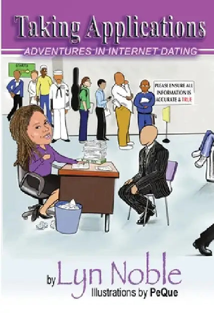 Taking Applications Adventures in Internet Dating by Lyn Noble