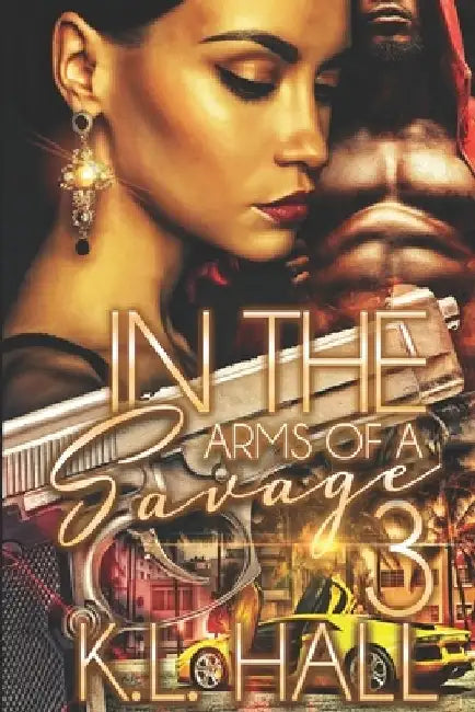 In the Arms of a Savage 3 by K. L. Hall