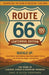 Route 66: Centennial Edition: 100 Years of Legends, Diners & Roadside Wonders: Centennial Edition by Provance, Keith Provance