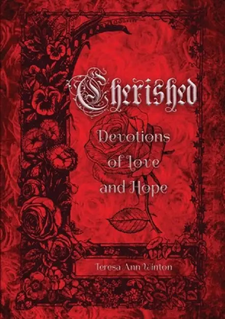Cherished: Devotions of Love and Hope by Teresa Ann Winton