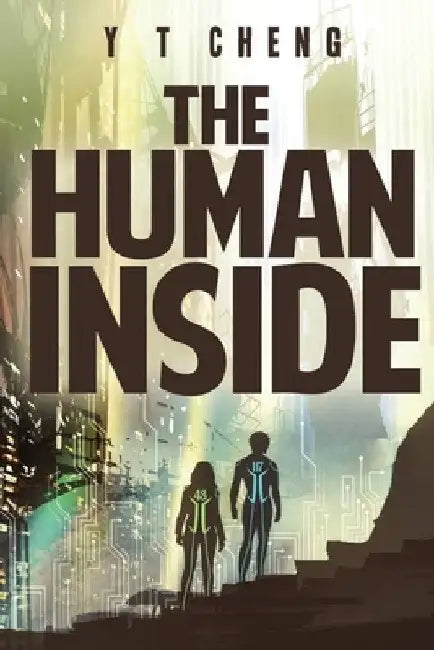 The Human Inside by Yee-Ron Ted (Y T. ). Cheng