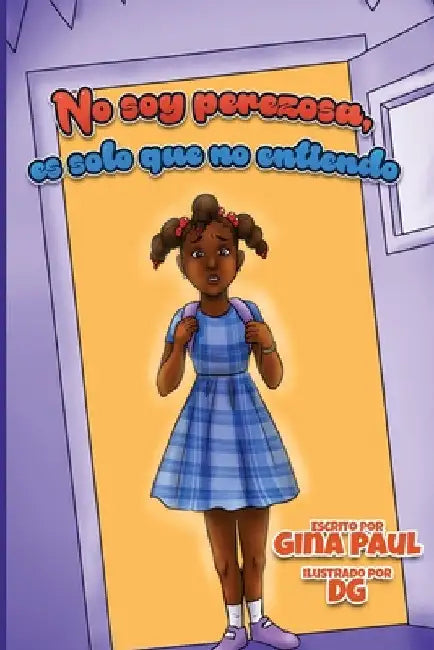No soy perezosa, es solo que no entiendo by Gina Paul
