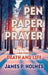 Pen, Paper, Prayer by James P. Holmes