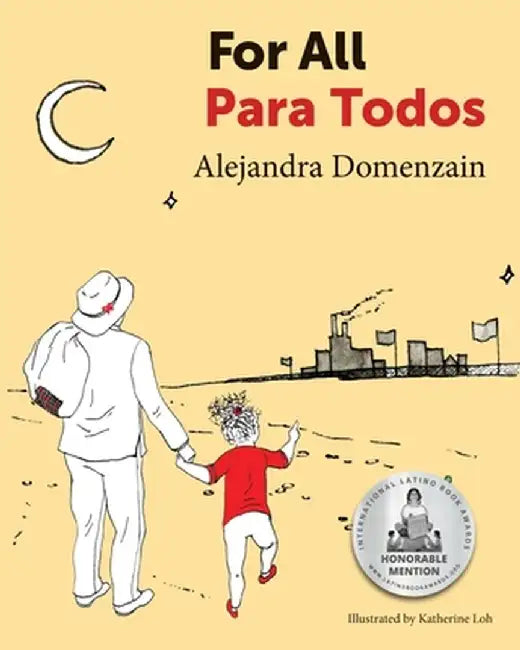 For All: Para Todos by Alejandra Domenzain