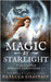 Magic by Starlight: Terra Haven Holiday Chronicles, Books 1-3 by Chastain, Rebecca