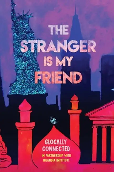 The Stranger is My Friend by Glocally Connected