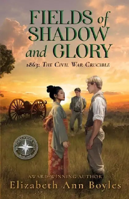 Fields of Shadow and Glory: 1863: The Civil War Crucible by Boyles, Elizabeth Ann