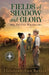 Fields of Shadow and Glory: 1863: The Civil War Crucible by Boyles, Elizabeth Ann