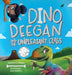 Dino Deegan and the Unpleasant Class by Heather E. Robyn
