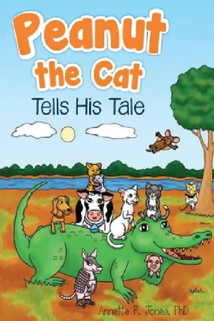 Peanut the Cat Tells His Tale by Annette R. Jones