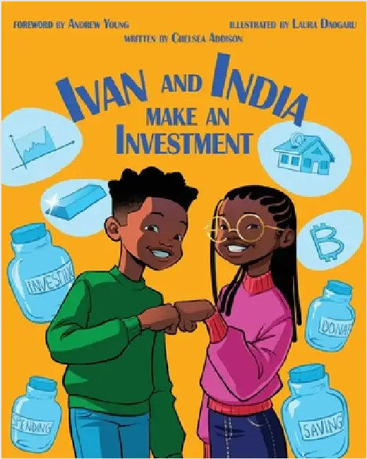 Ivan and India Make an Investment by Addison, Chelsea